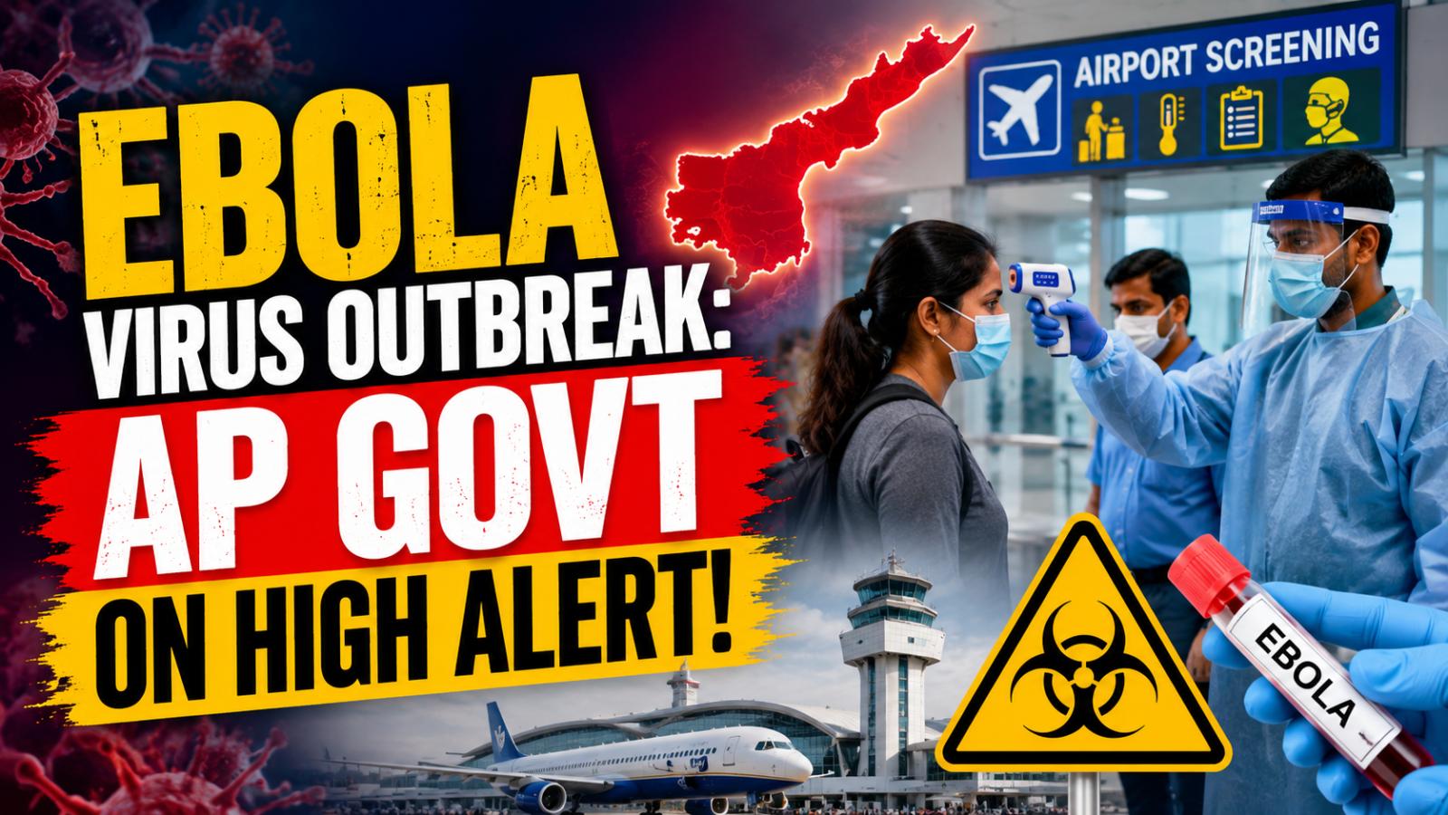 Ebola Alert In AP: Airport Screening Stepped Up
