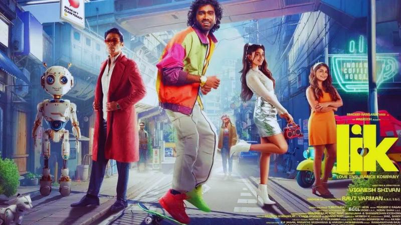 LIK - Love Insurance Kompany : Latest Tamil Movie Review