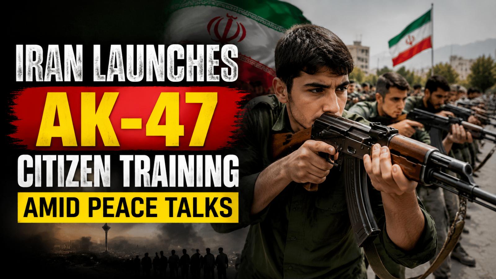 Iran Begins AK-47 Training for Citizens Amid Rising Tensions