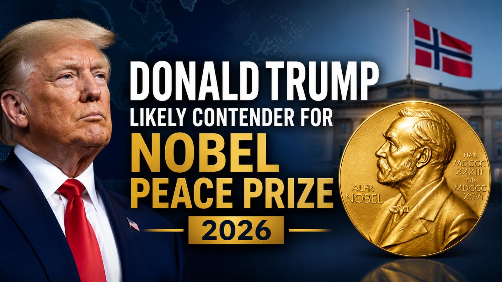 Will Donald Trump win Nobel Peace Prize 2026? Key facts and timeline