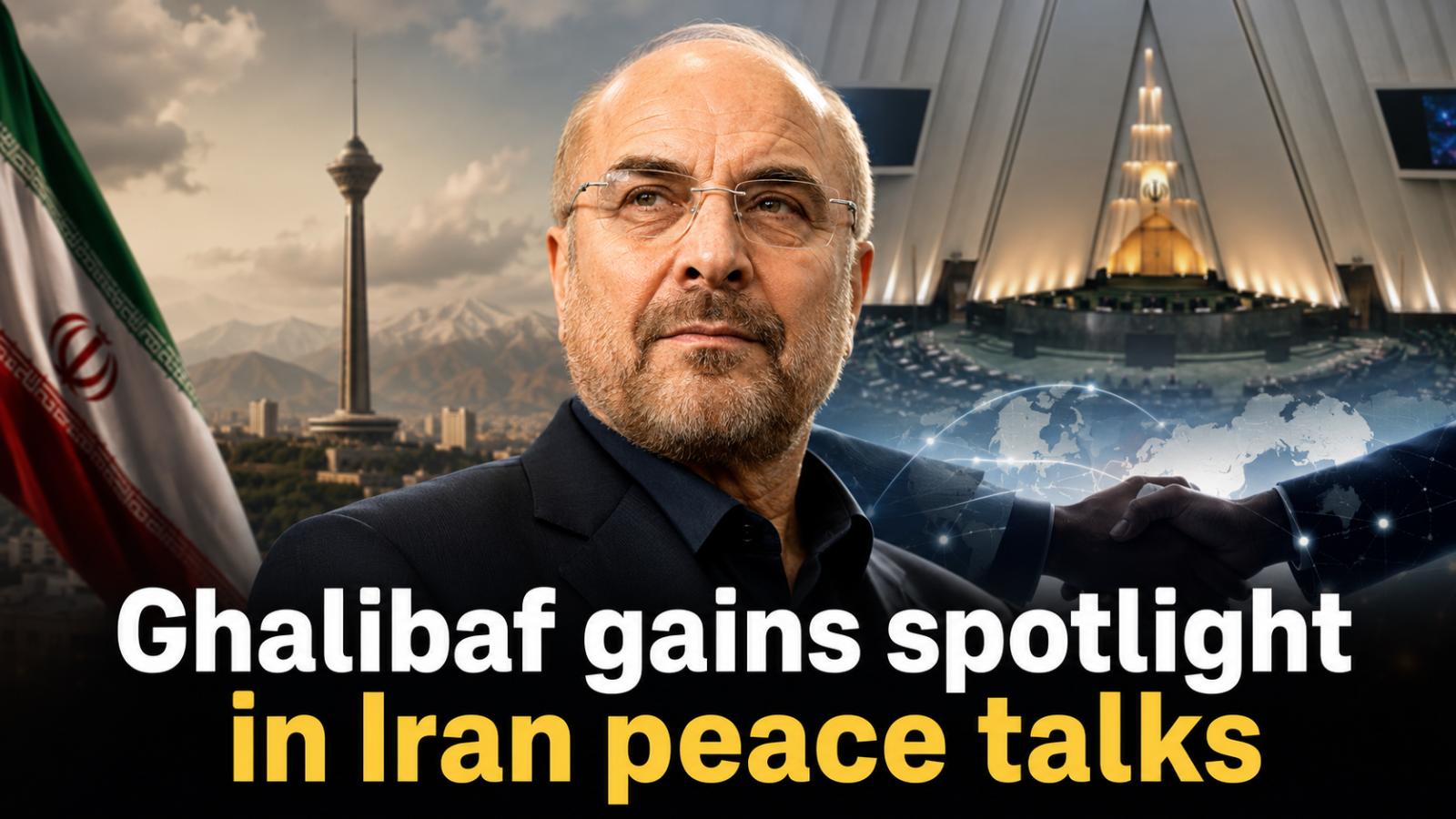Ghalibaf gains spotlight in Iran peace talks