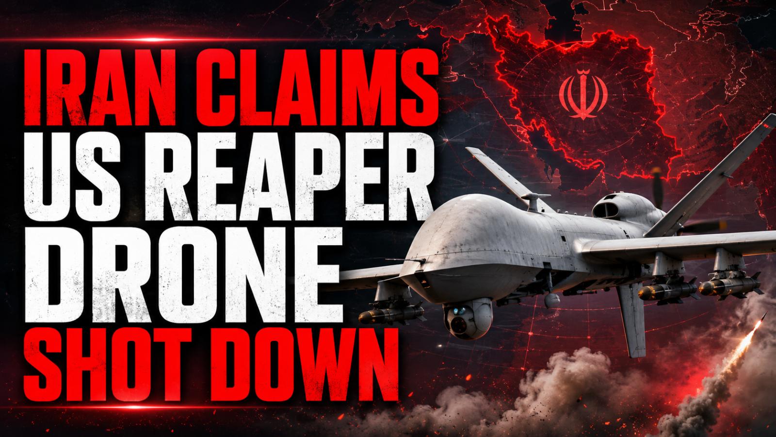 Iran Claims US MQ-9 Reaper Drone Shot Down After Gulf Airspace Breach