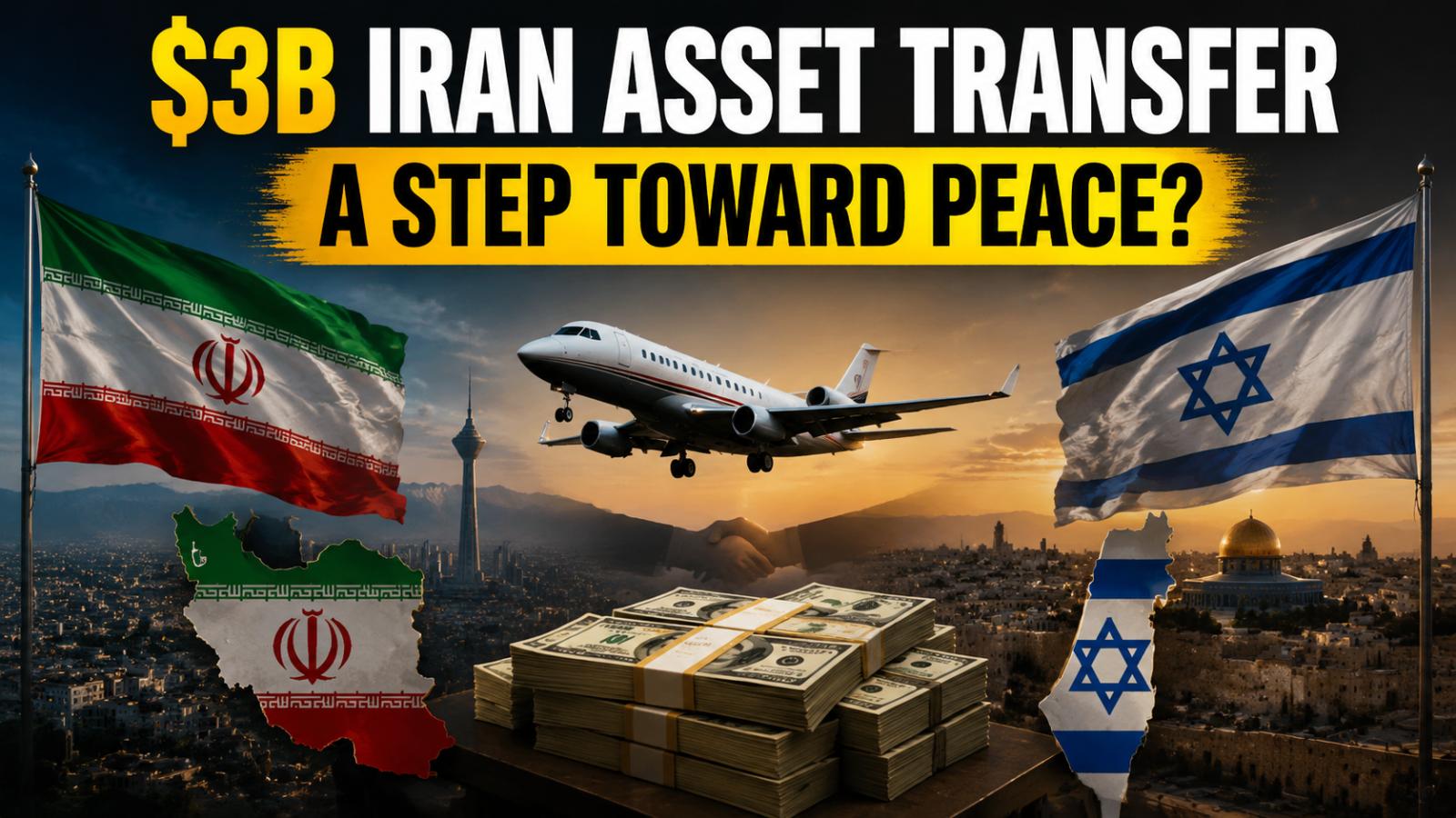 Iran-us $3b fund transfer seeks calm with Israel