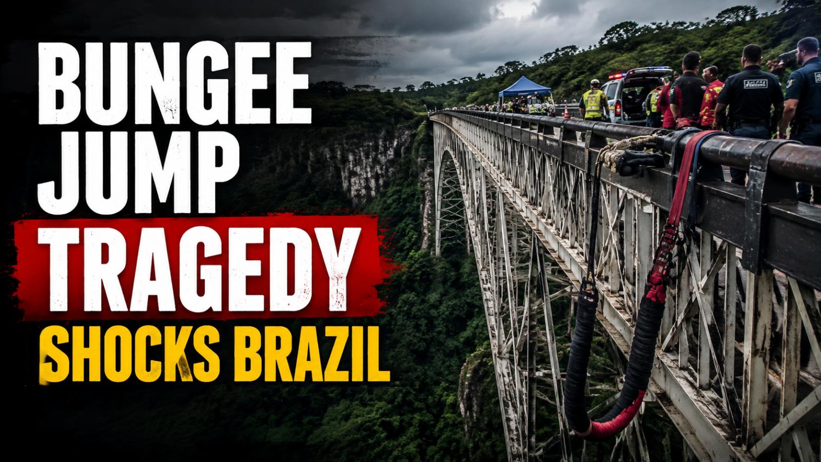 Brazil bungee jump death triggers safety investigation