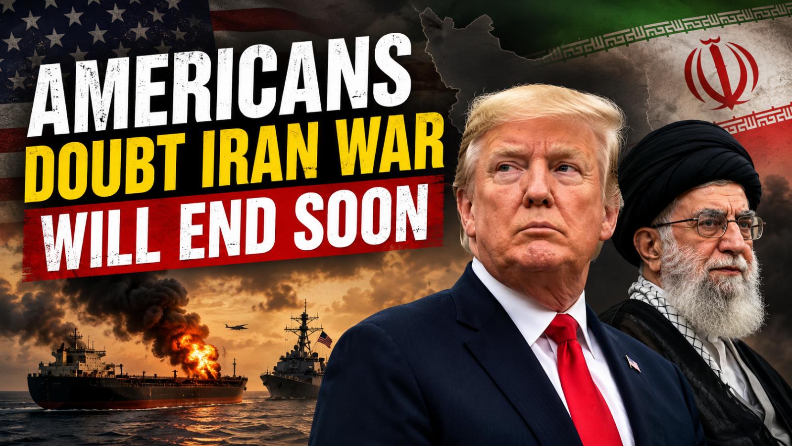 Americans Doubt Iran War Will End as Public Trust Falls