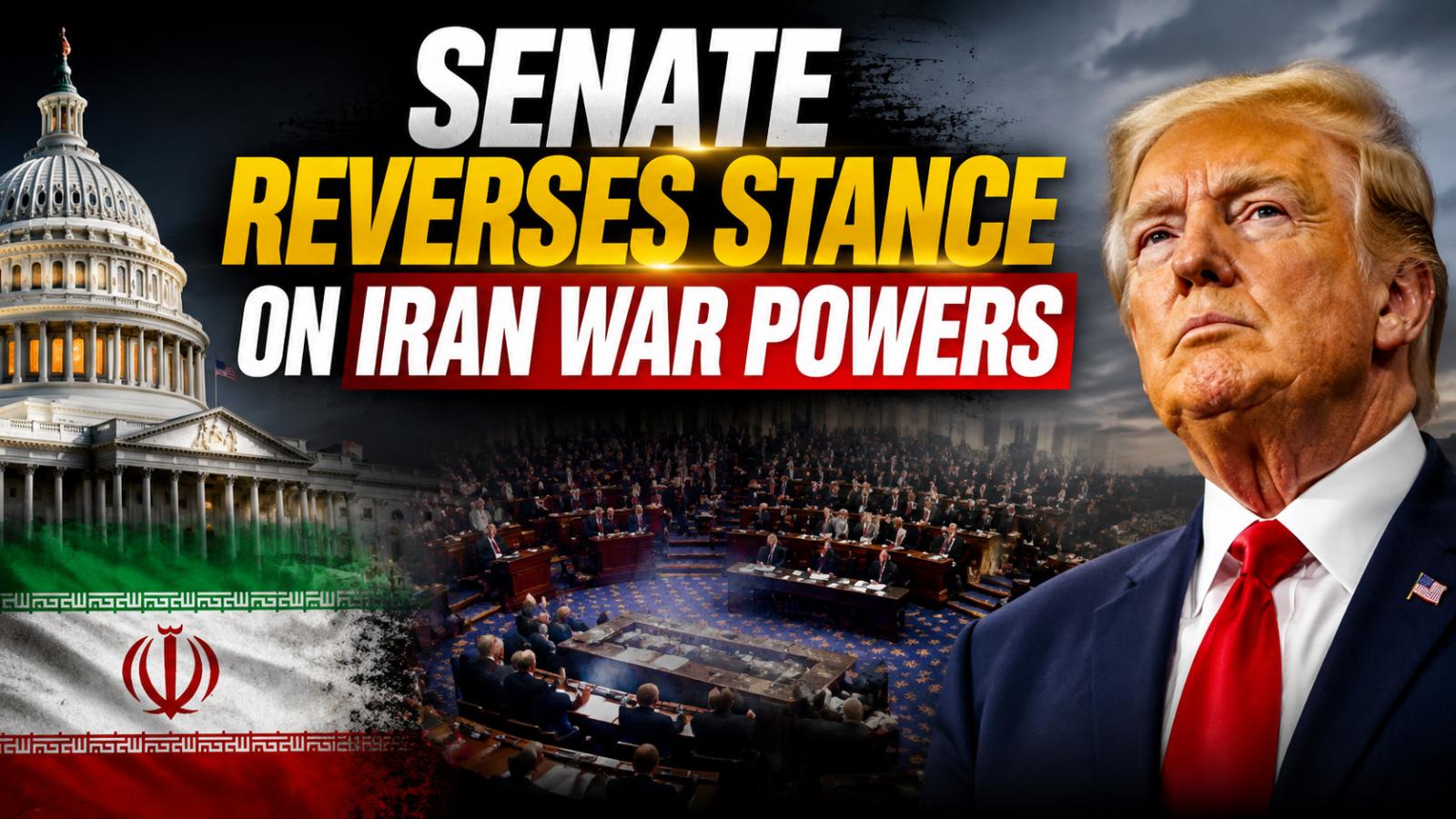 US Senate reverses stance on Iran war powers resolution