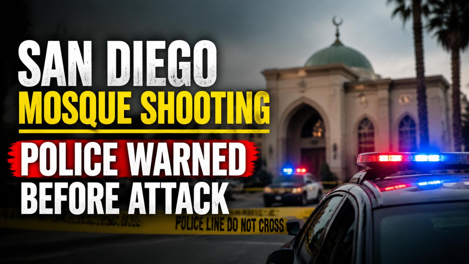 San Diego Mosque Attack Kills 3 After Police Gun Warning