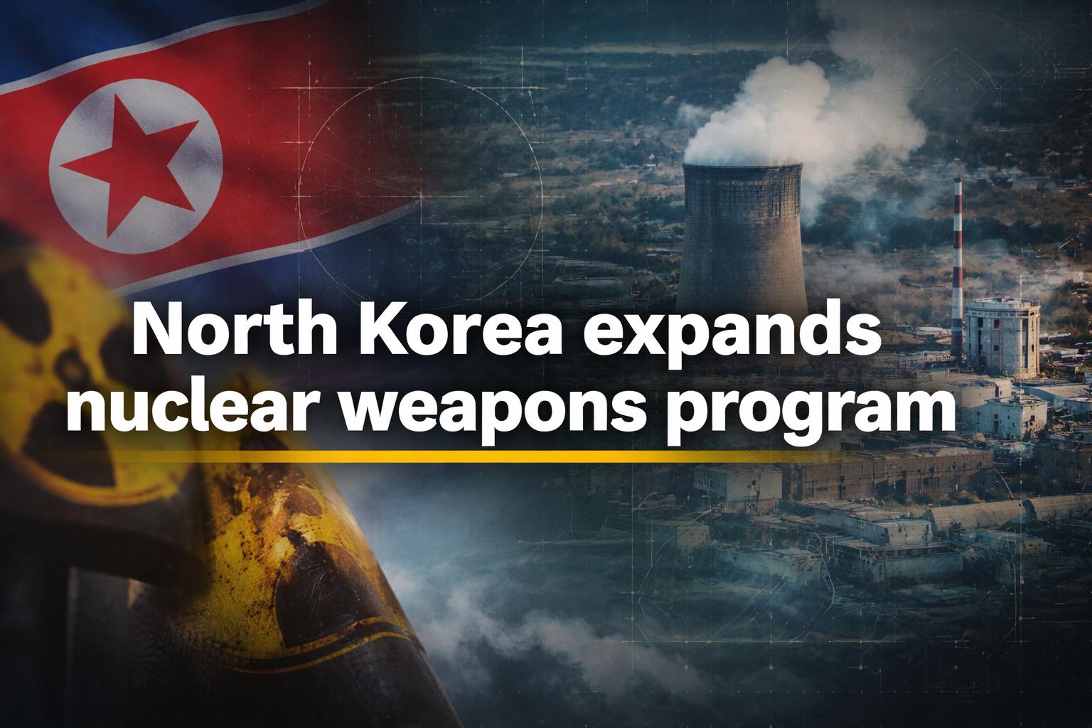 North Korea’s nuclear capabilities surge amid rising activity at Yongbyon