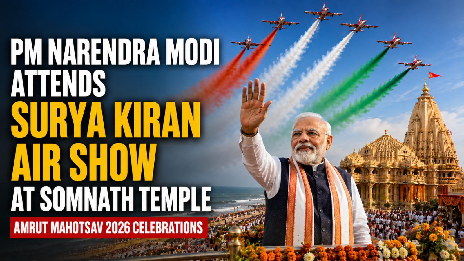 Narendra Modi attends Surya Kiran air show at Somnath Temple celebrations