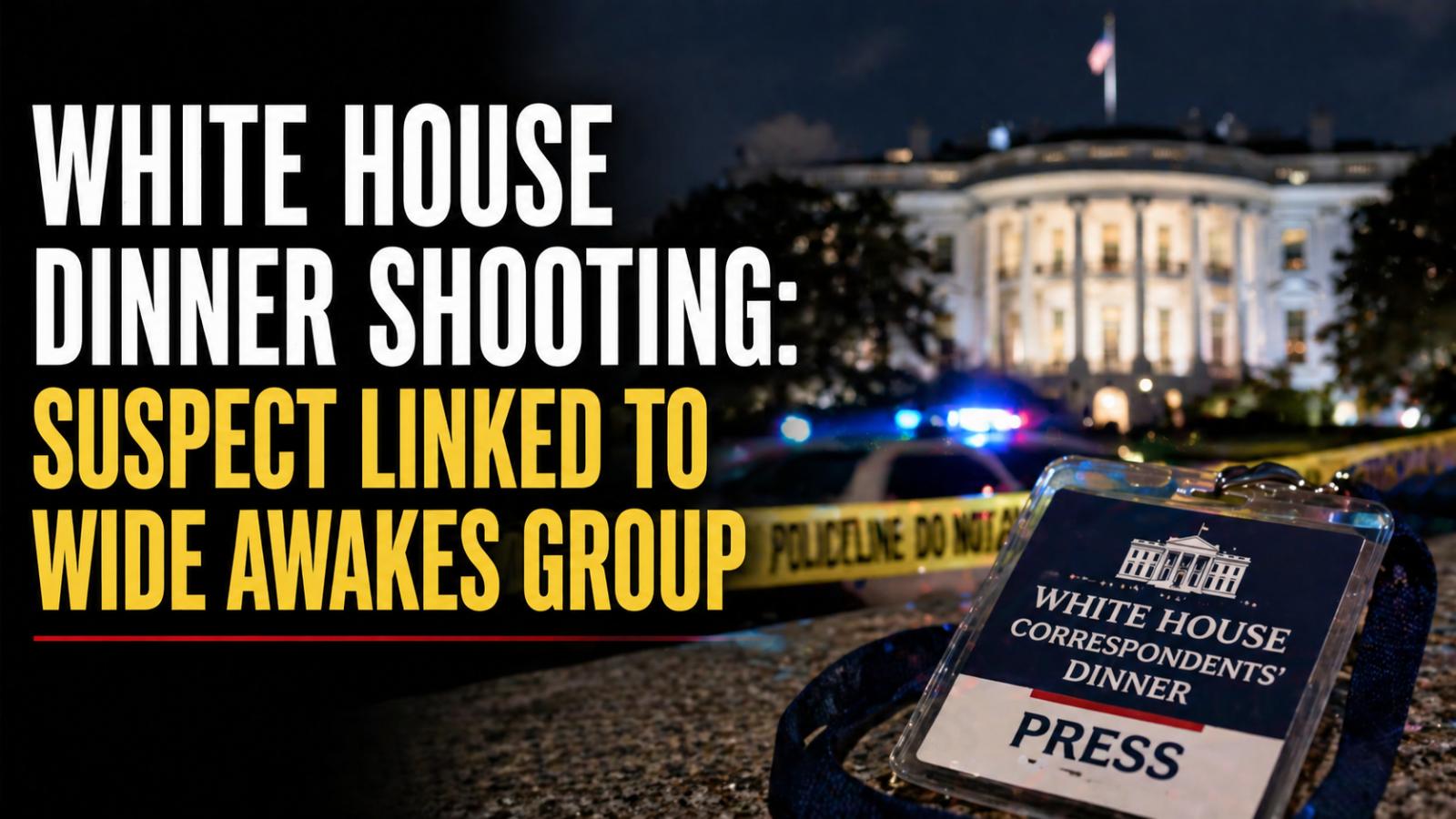 Cole Allen linked to historic Wide Awakes after White House dinner shooting