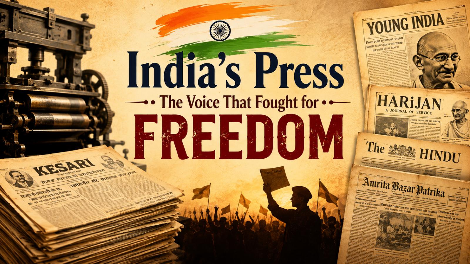 Role of Press in India Freedom Struggle: The Untold Story