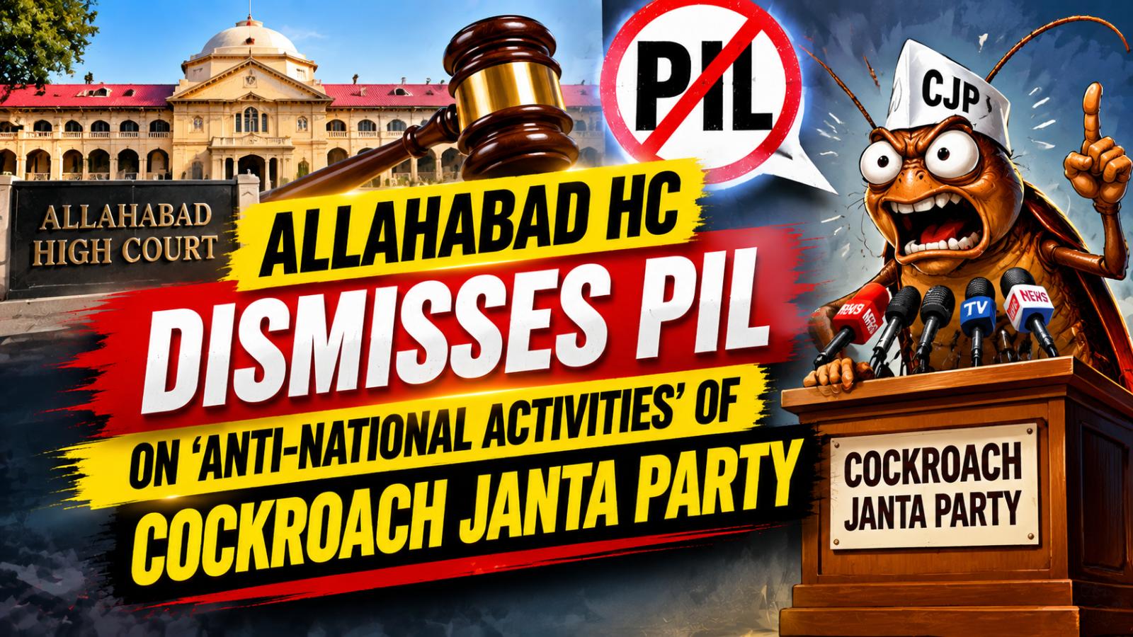 Allahabad HC Rejects PIL on Cockroach Janta Party’s Alleged Activities