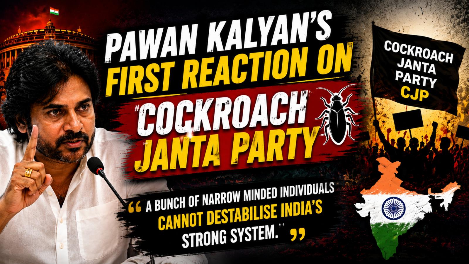 Pawan Kalyan reacts to Cockroach Janta Party rise