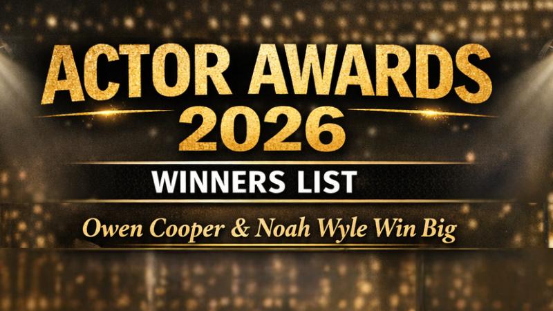 Owen Cooper and Noah Wyle Win Big at 2026 Actor Awards
