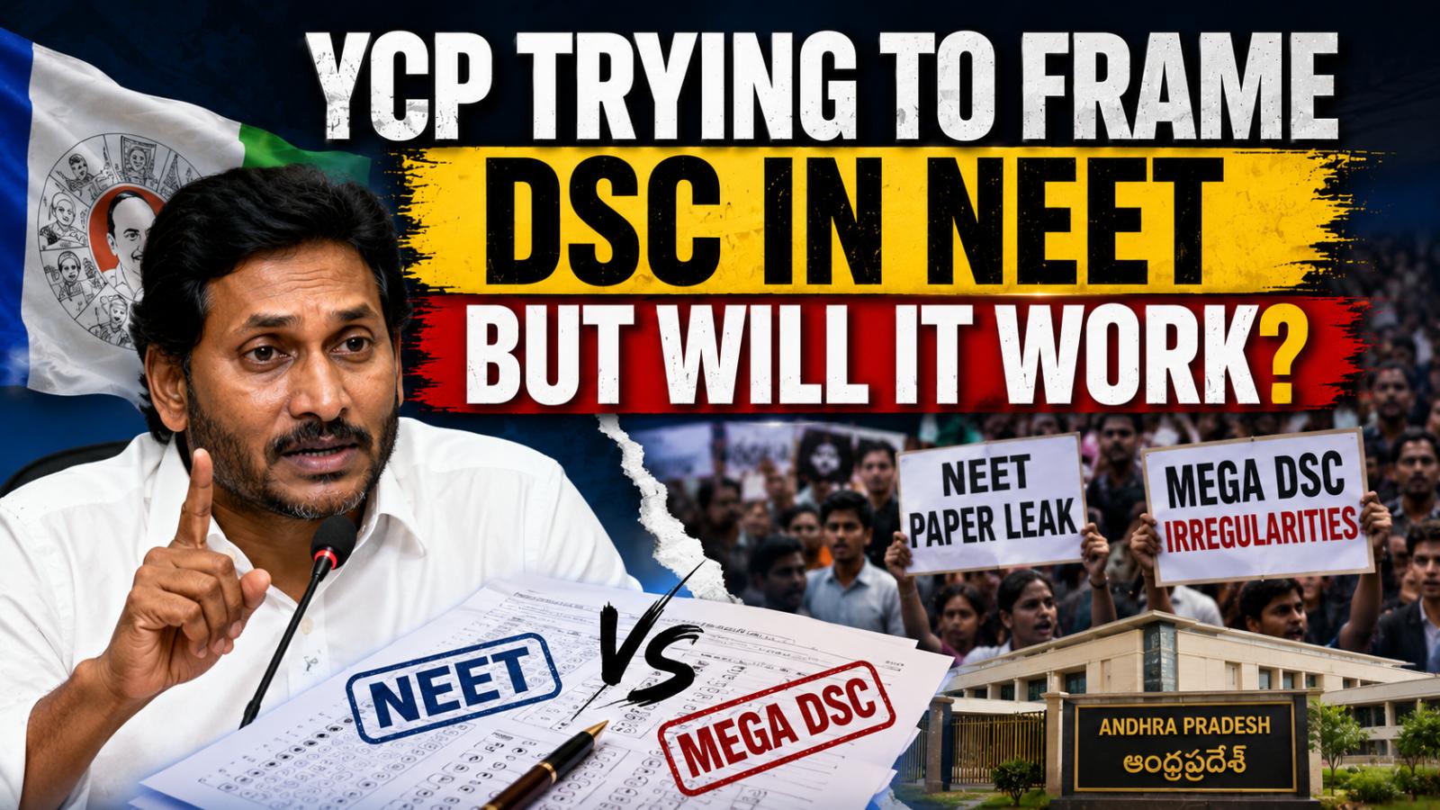YSRCP Links Mega DSC Row to NEET Protests in Andhra Pradesh