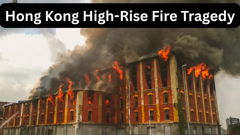 Hong Kong Fire Kills 55 As Blaze Ravages 7 Towers Police Arrest 3 For Negligence