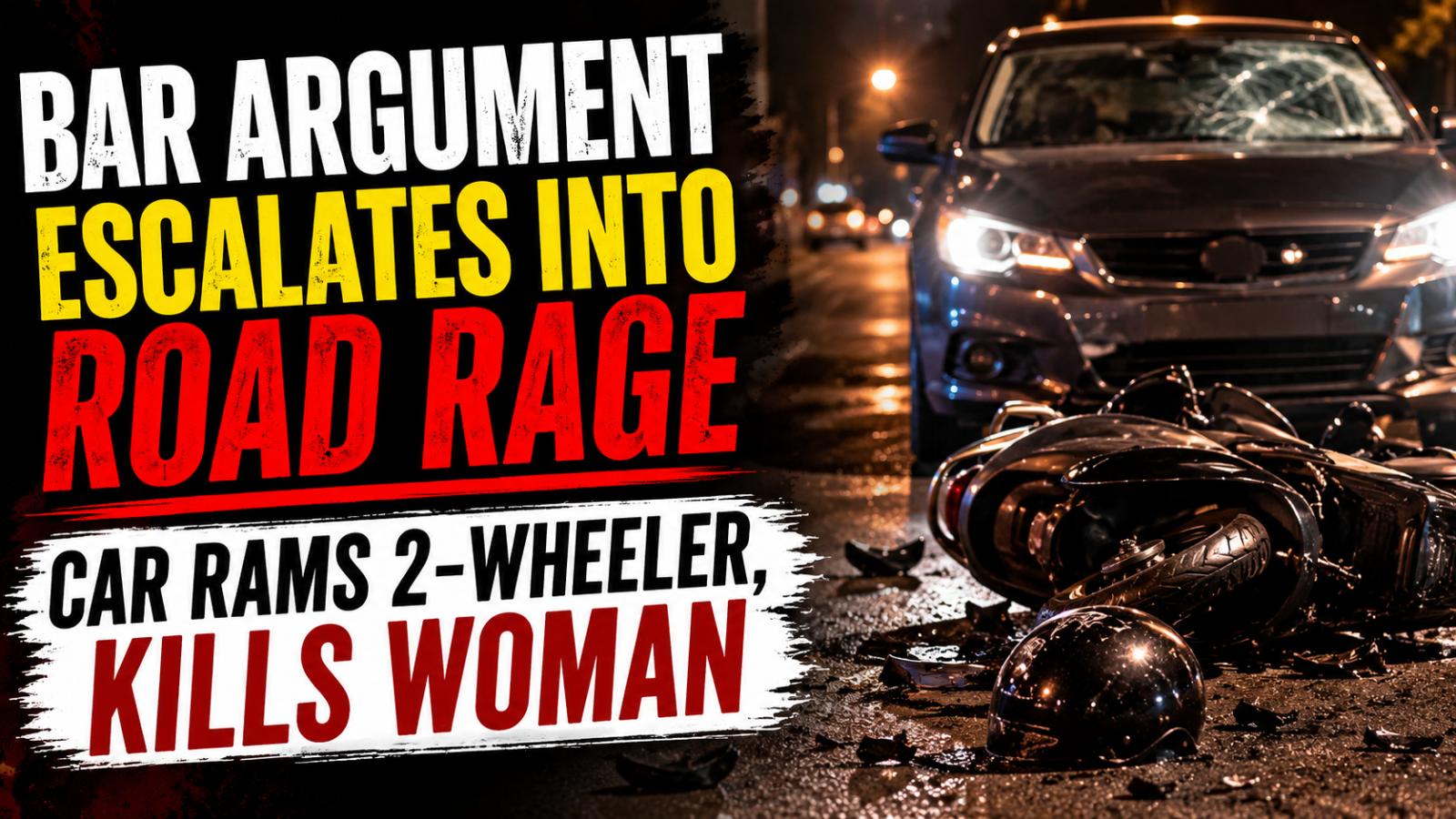 Young Woman Killed In Chennai After Bar Argument Spills Onto Road