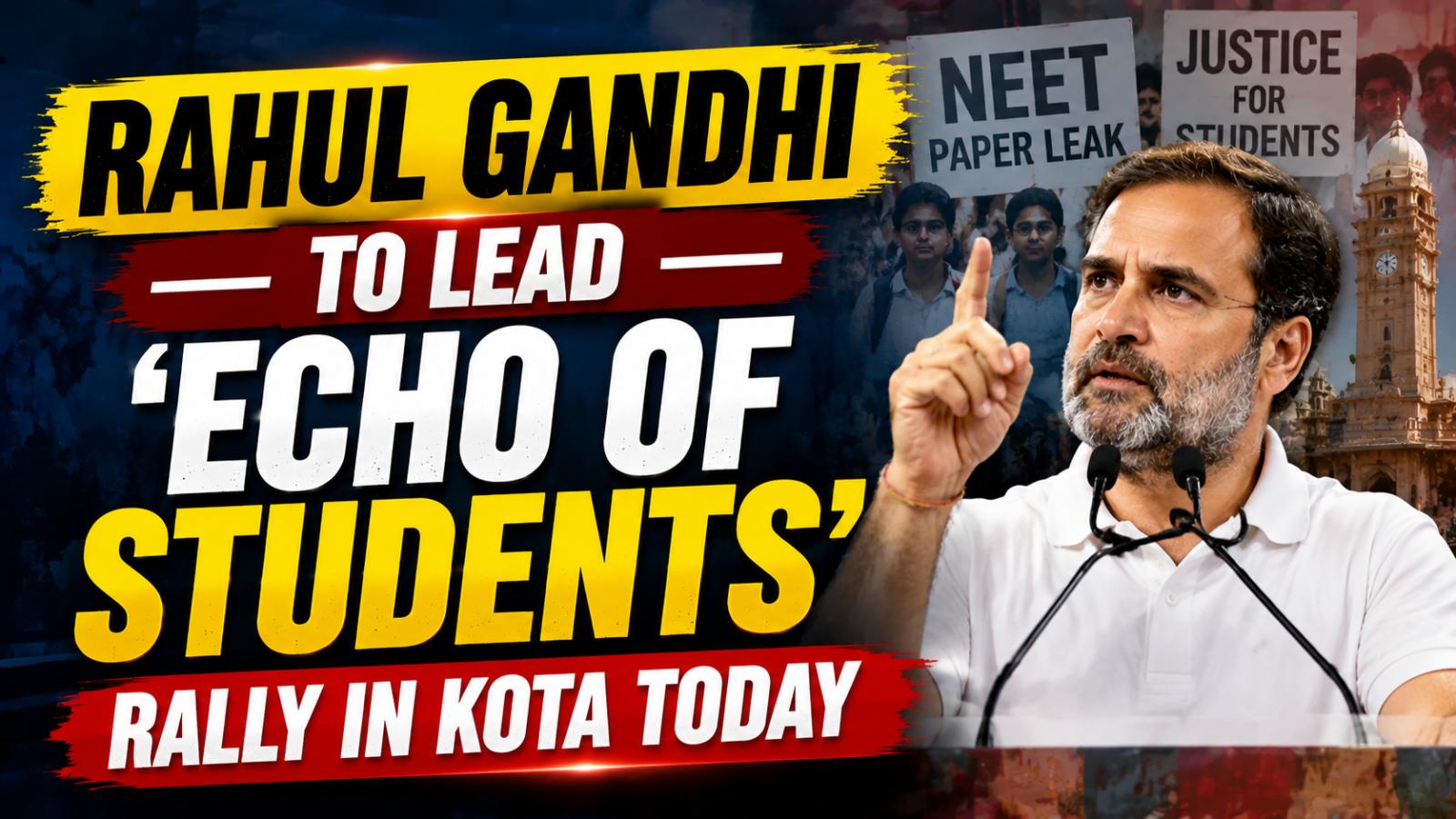 Rahul Gandhi Kota Rally Targets Exam Leak and Youth Issues