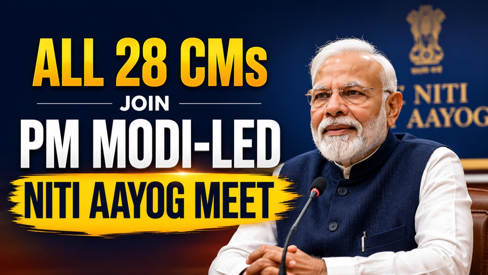All 28 CMs attend PM Narendra Modi-led NITI Aayog meet