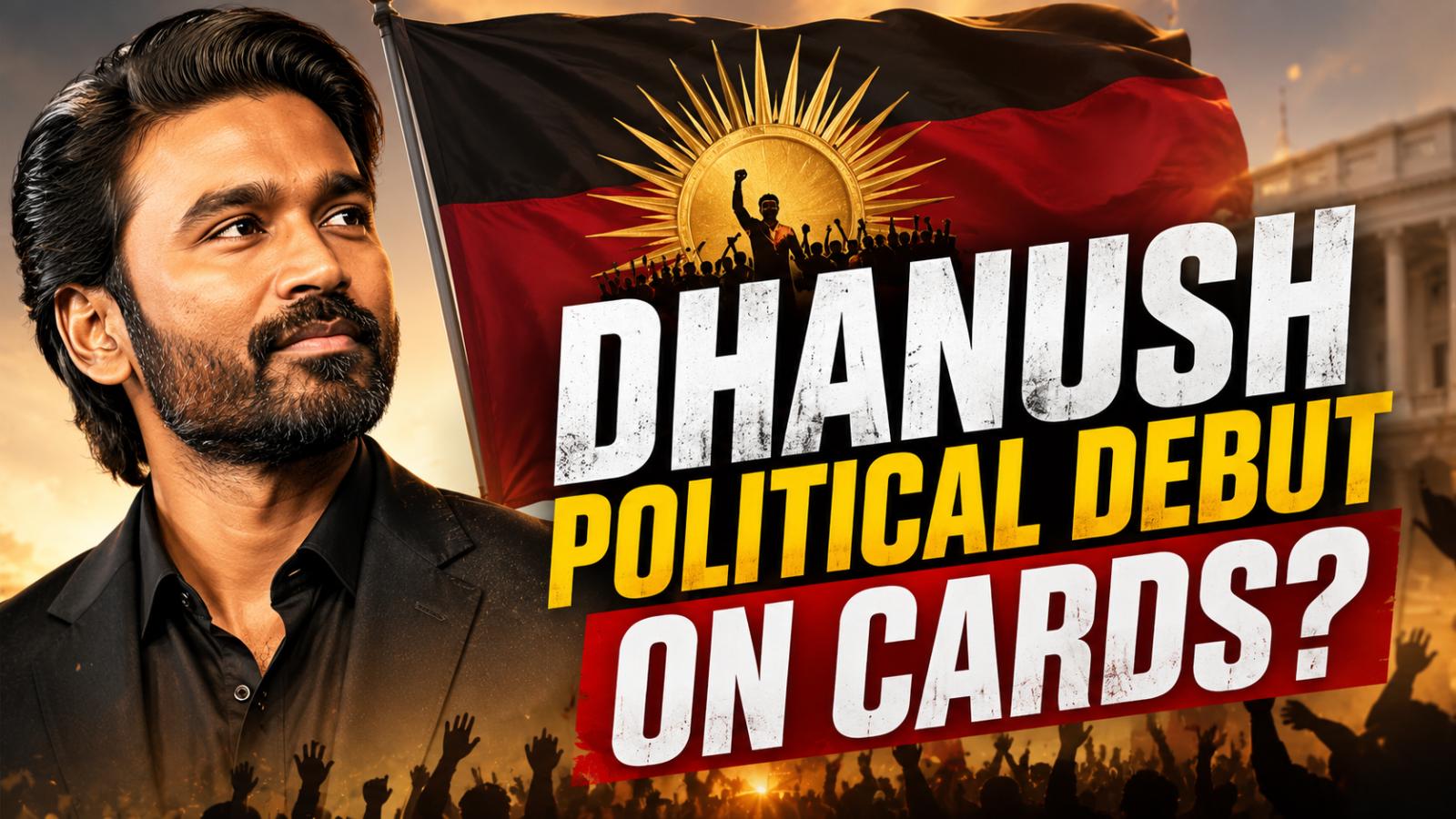 Dhanush political entry buzz grows after fan club unveils flag