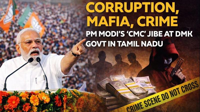 Modi's Strong Attack on DMK: Corruption, Mafia, and Crime Under Fire in Tamil Nadu Rally