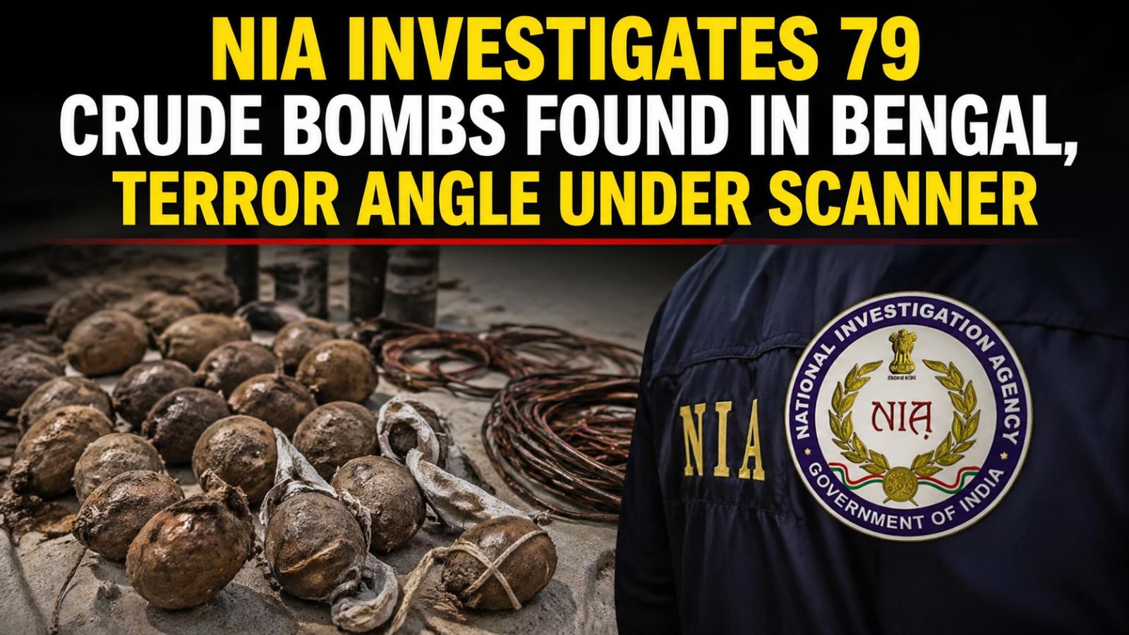 NIA Probes 79 Crude Bombs Found in Bengal, Terror Angle Suspected