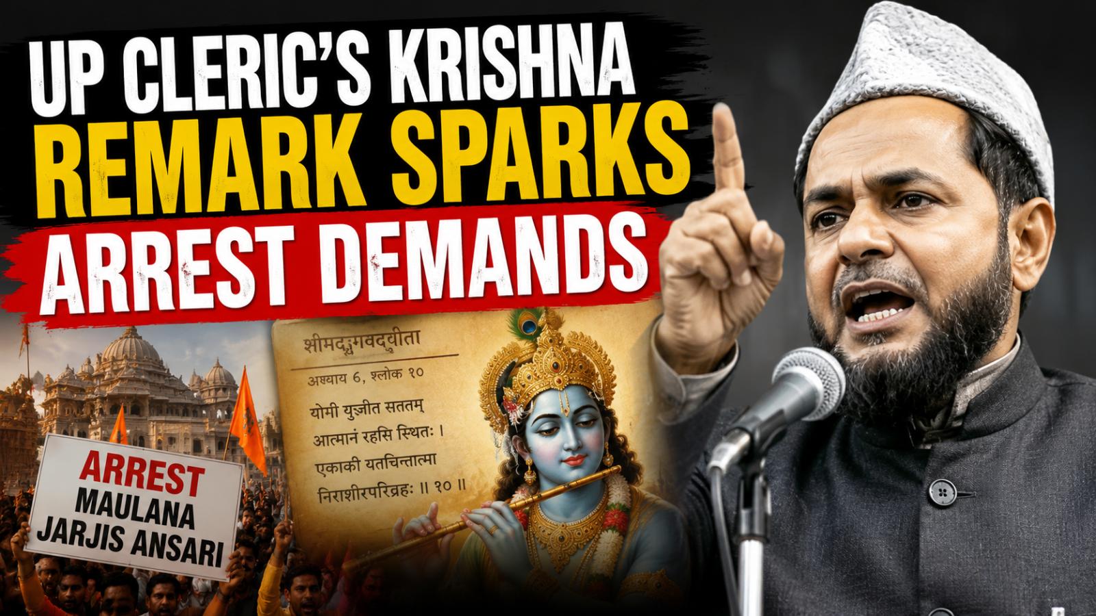 UP Cleric’s Krishna Remark Sparks Arrest Demands