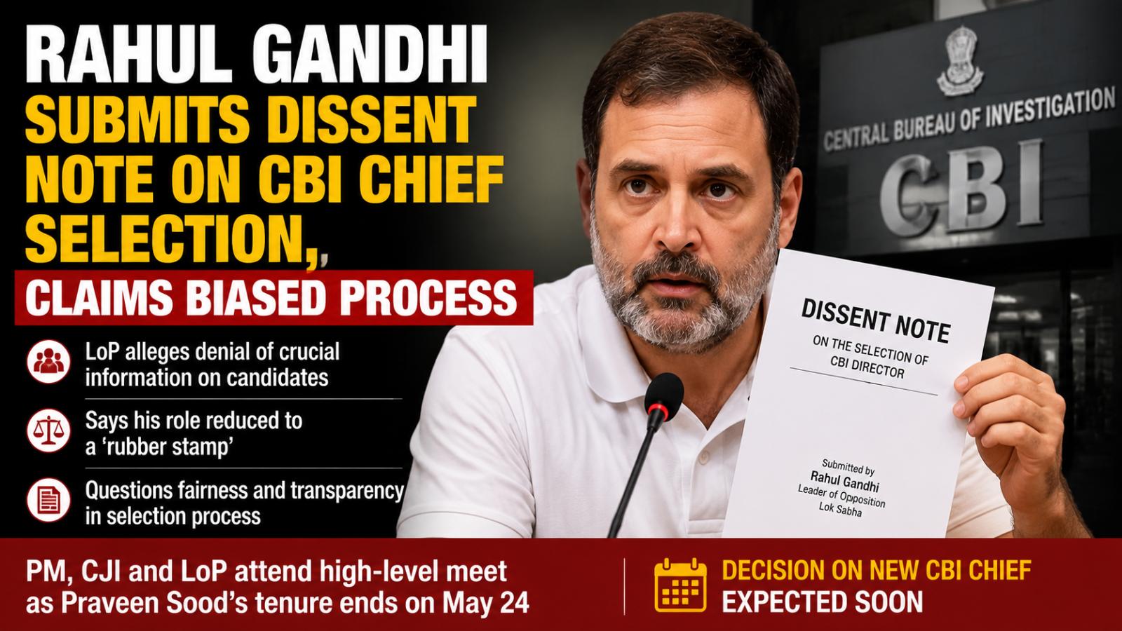 Rahul Gandhi Submits Dissent Note on CBI Chief Selection, Claims Biased Process
