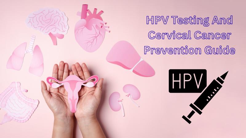 HPV Positive Test Explained Why It Doesn’t Always Mean Cervical Cancer