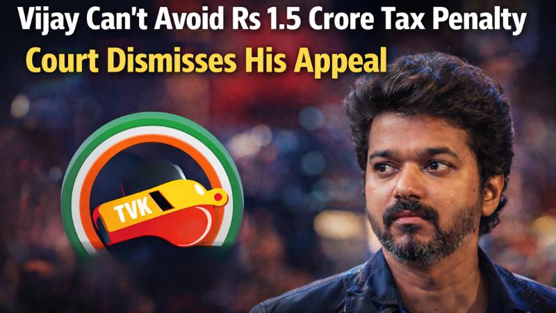 Vijay Can't Avoid Rs 1.5 Crore Tax Penalty, Court Dismisses His Appeal