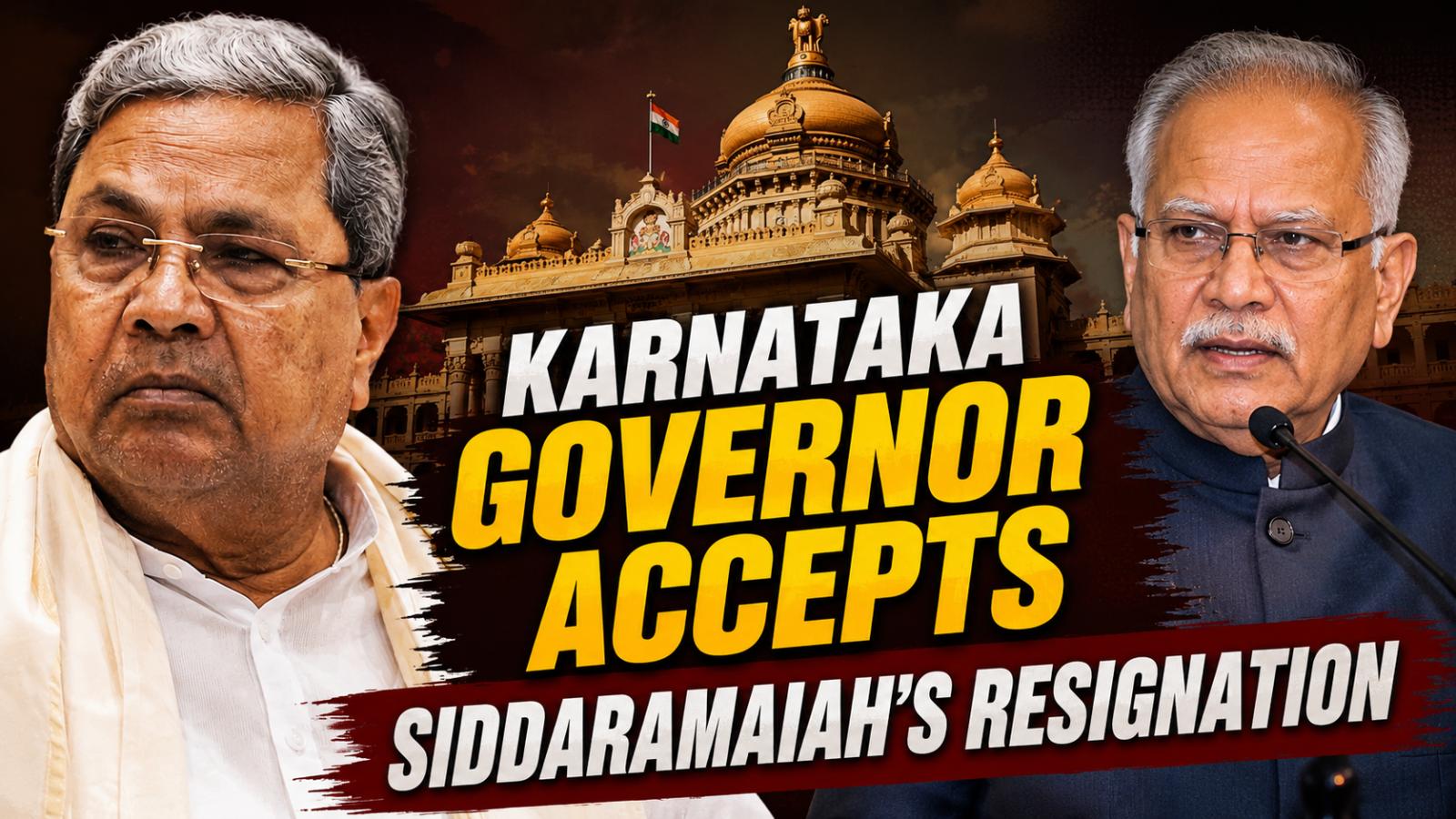 Karnataka Governor Accepts Siddaramaiah’s Resignation