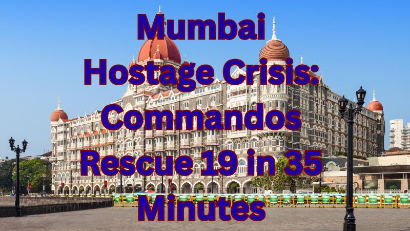 Mumbai Hostage Crisis 8 Commandos Rescue 19 in 35 Minutes at Powai Studio