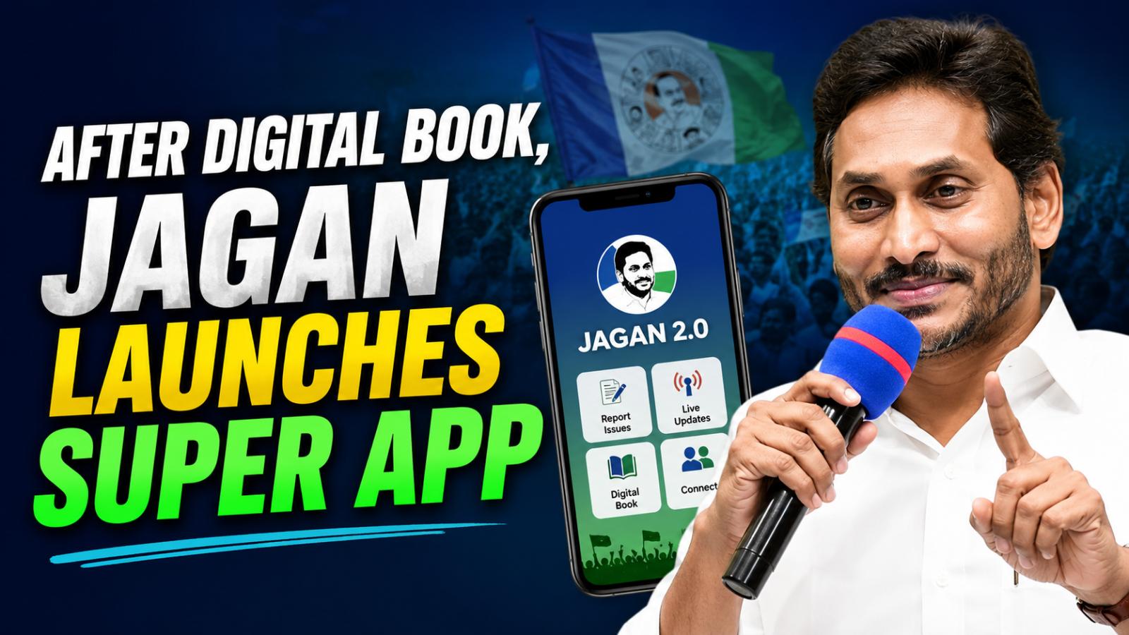 YS Jagan Launches Jagan 2.0 Super App for YSRCP Cadre