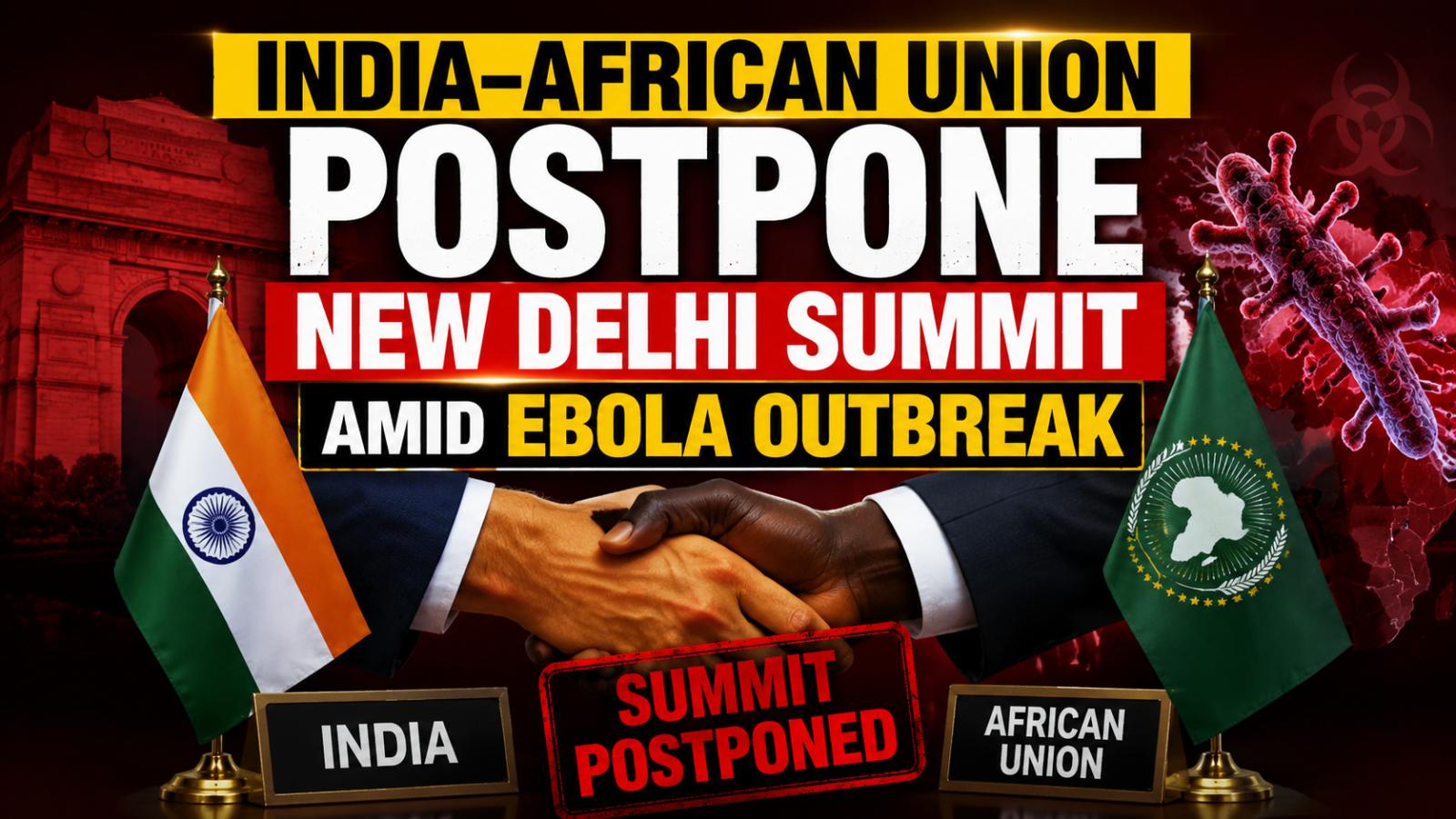 India-Africa Summit Postponed Due to Ebola Outbreak in Africa