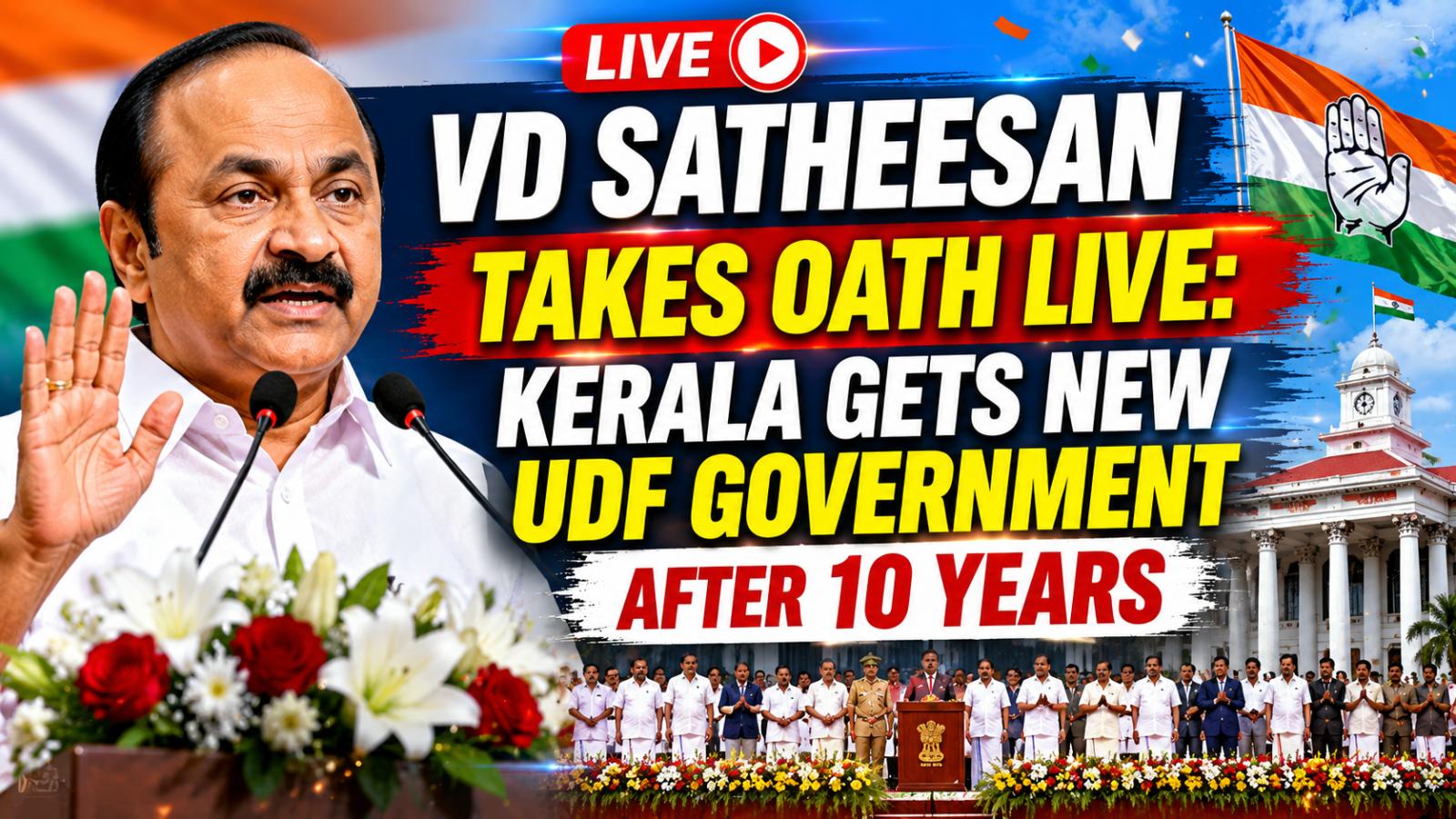 Vd Satheesan Takes Oath Live  Kerala Gets New Udf Government After 10 Years