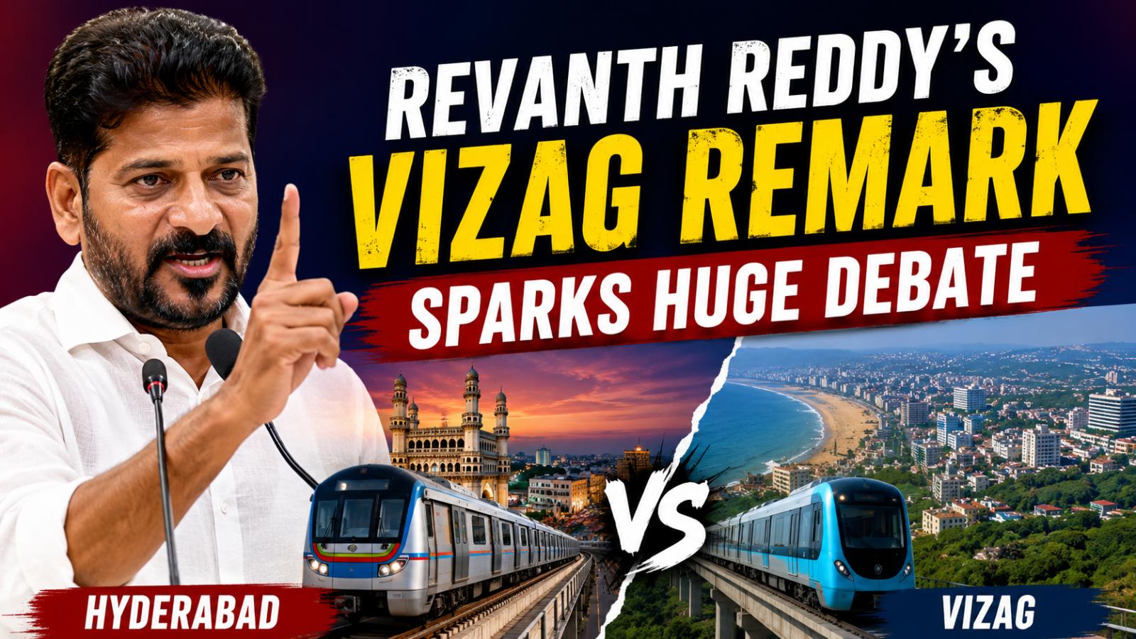 Revanth Reddy’s Vizag remark sparks political debate