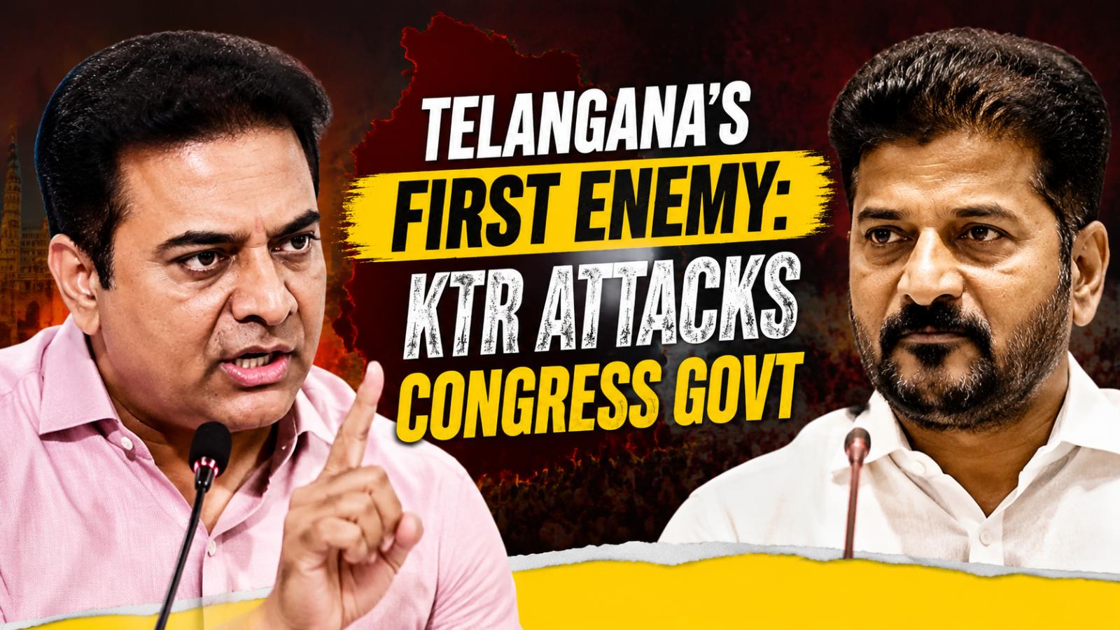 KTR Calls Congress Telangana’s First Enemy, Criticizes Revanth Reddy