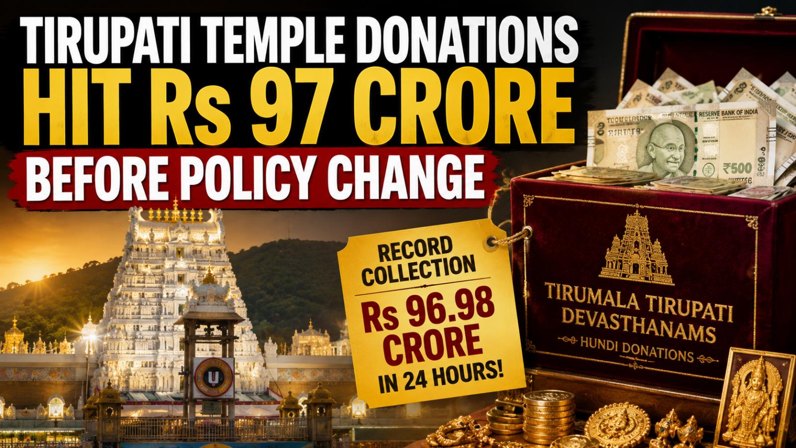 Tirupati Temple Gets Rs 97 Crore Before Donor Policy Change