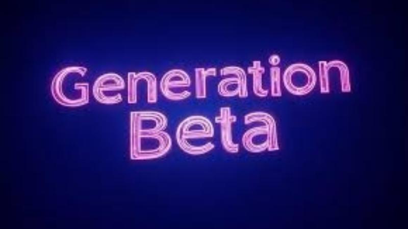 Generation Beta The New Generation Born Between 2025 and 2039