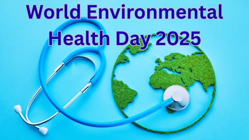 World Environmental Health Day 2025 Theme History Significance And Key Highlights