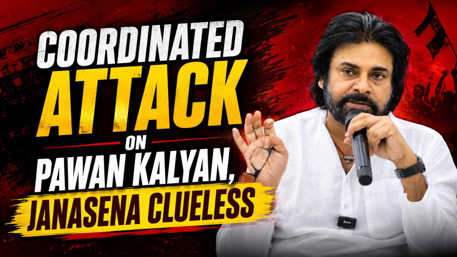 Pawan Kalyan faces coordinated YSRCP attack as Jana Sena struggles