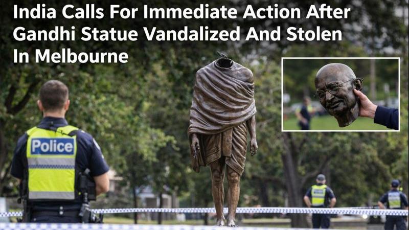 India Calls For Immediate Action After Gandhi Statue Vandalized And Stolen In Melbourne