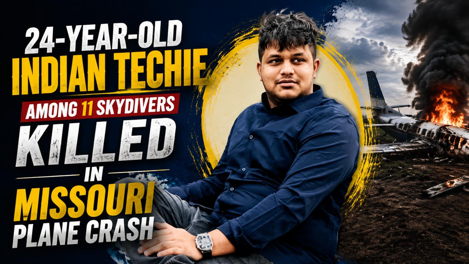 24-year-old Indian techie dies in US skydiving aircraft crash