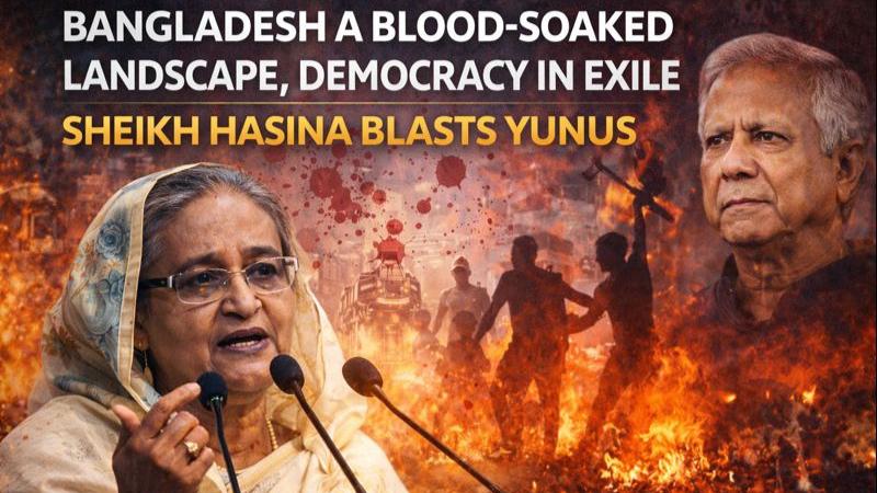 Sheikh Hasina Accuses Yunus Government of Turning Bangladesh Into a Blood-Soaked Landscape