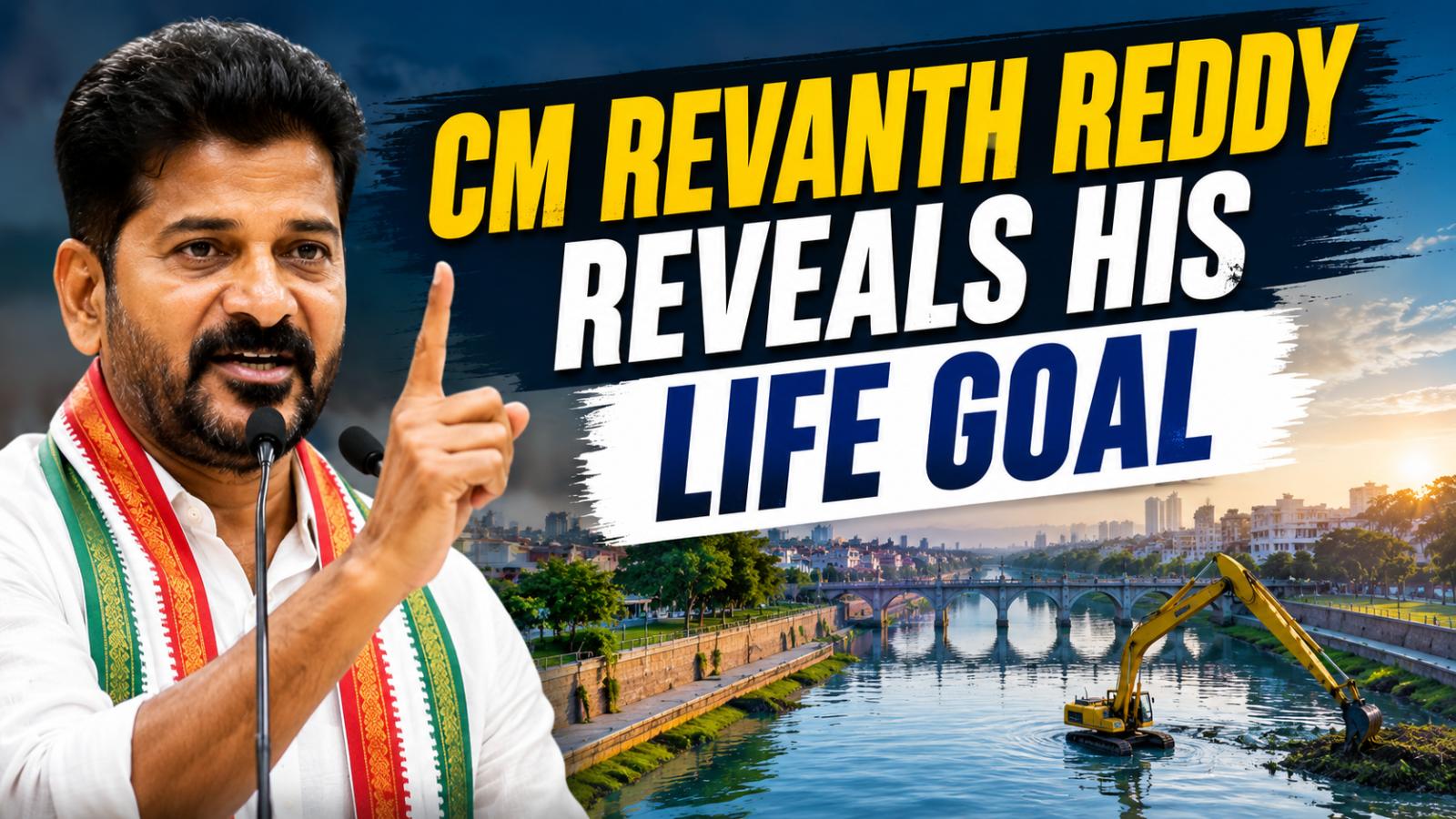 Revanth Reddy Says Musi River Revival Is His Life Goal