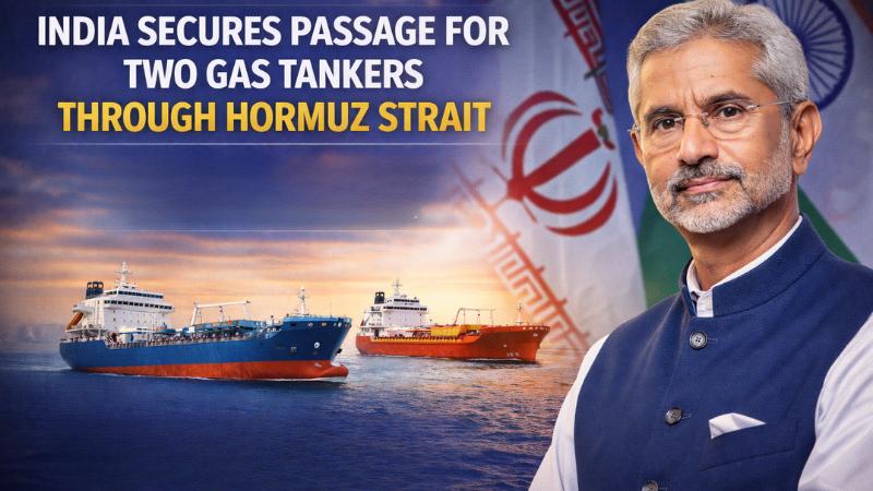 India Secures Passage for Two Gas Tankers Through Hormuz Strait, Jaishankar Highlights Diplomatic Success