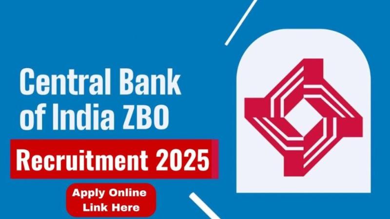 Central Bank of India ZBO Recruitment 2025  Apply for 266 Vacancies