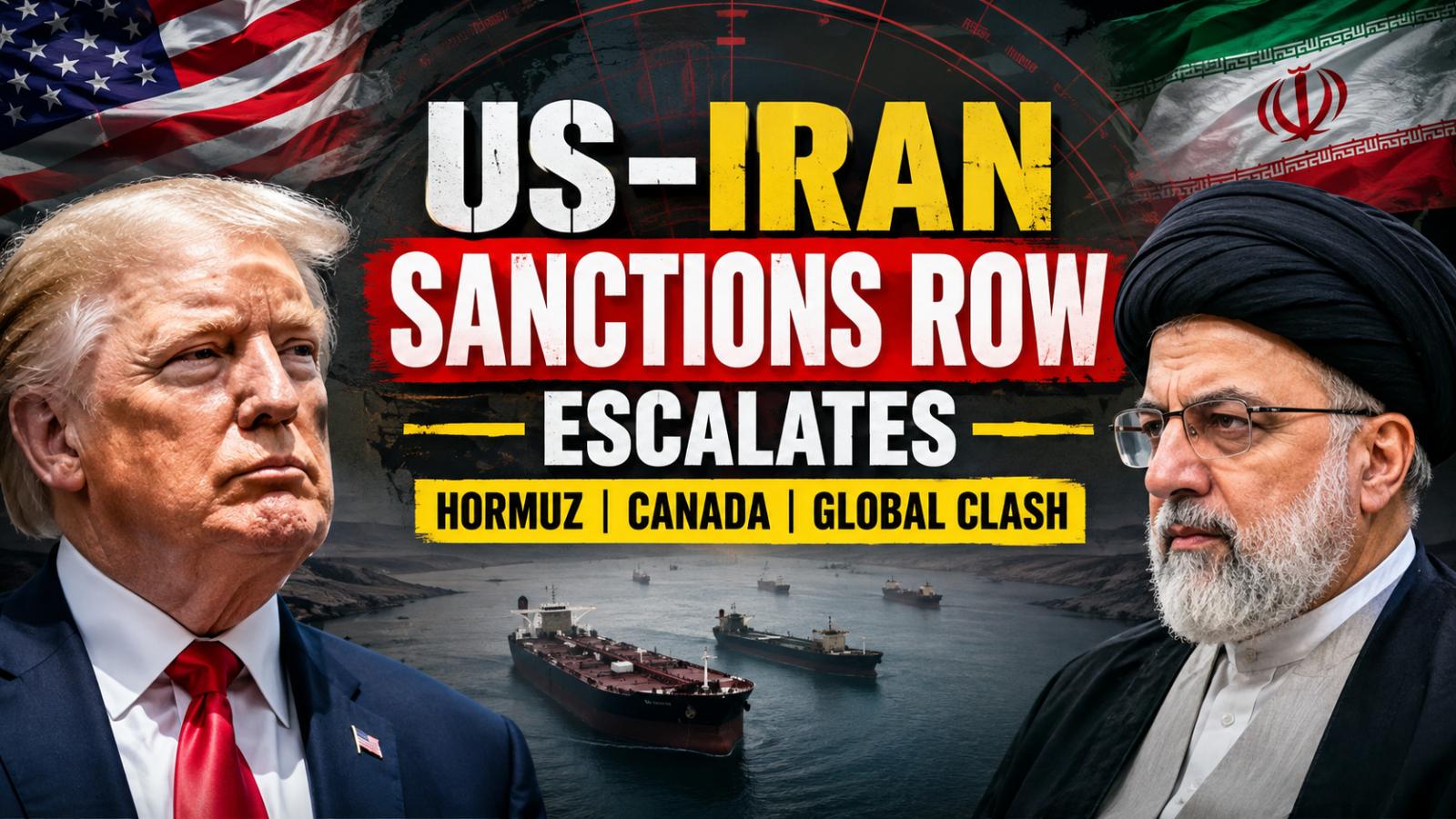 US Iran Sanctions Row Escalates as Tehran Slams Washington