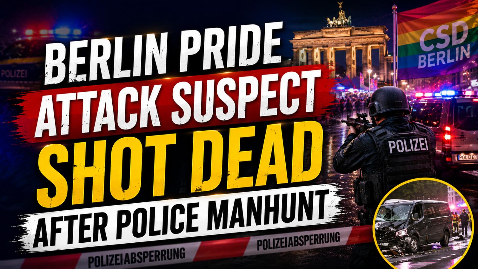 Berlin Pride Attack Suspect Shot Dead After Police Manhunt
