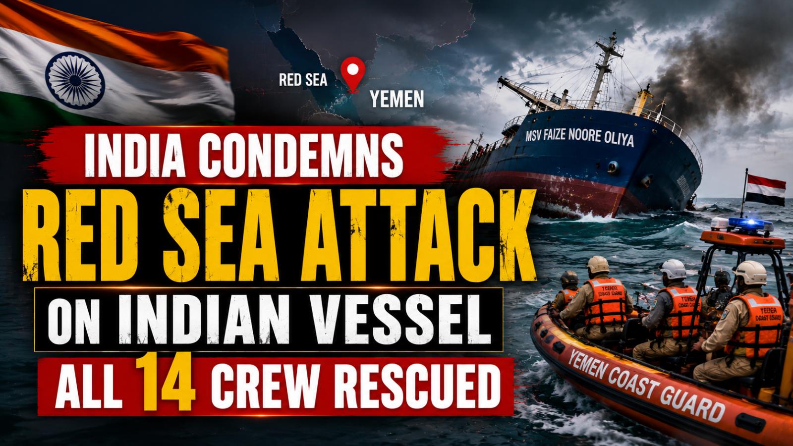 India Condemns Red Sea Attack on Indian Commercial Vessel